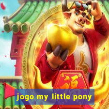 jogo my little pony